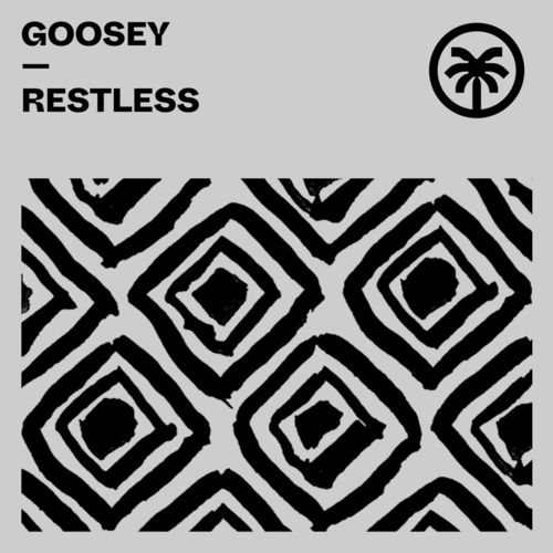 Goosey - Restless [HXT119]